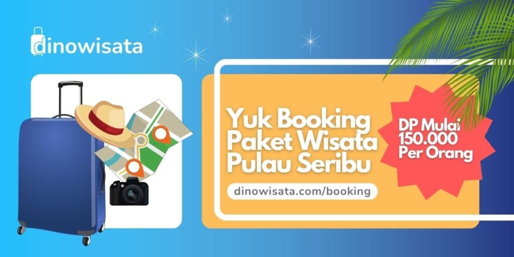 Banner Booking Paket Wisata Pulau Seribu - Dinowisata Pulau Seribu