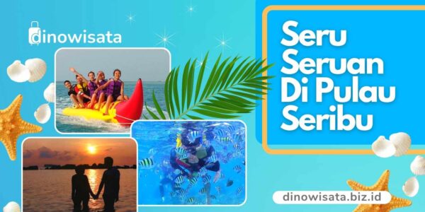 Banner Seru Seruan Di Pulau Seribu